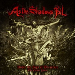 As the Shadows Fall "Under the Sign of Decadence (The Pagan Years)" CD
