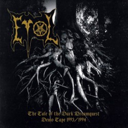 Evol "The Tale Of the Dark Dreamquest - Demo Tape 1993/1994" CD