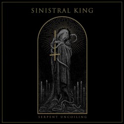 Sinistral King "Serpent Uncoiled" Digipack CD