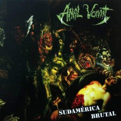 Anal Vomit "Sudamerica Brutal + Live bonus" CD