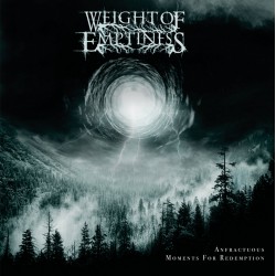 Weight of Emptiness "Anfractuous Moments For Redemption" CD