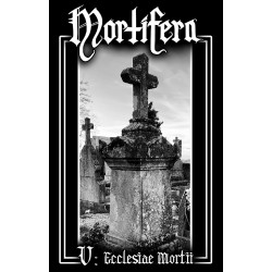 Mortifera "V: Ecclesiae Mortii" Tape