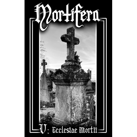 Mortifera "V: Ecclesiae Mortii" Tape