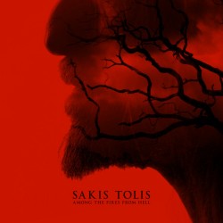 Sakis Tolis "Among The Fires Of Hell" Digipack CD