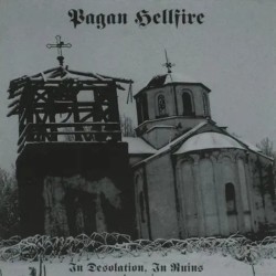 Pagan Hellfire "In Desolation, In Ruins" Slipcase CD