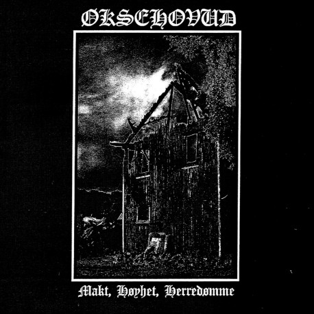 Oksehovud "Makt, Hoyhet, Herredomme" Digipack CD