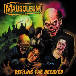 Mausoleum "Defiling the Decayed" Digipack CD