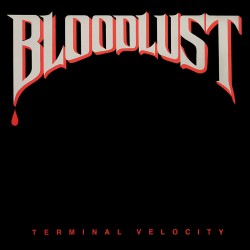 Bloodlust "Terminal Velocity" CD