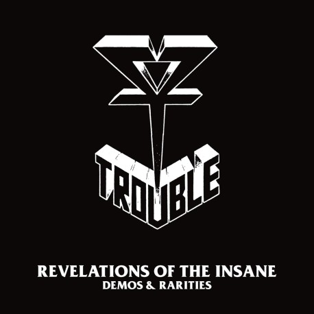 Trouble "Revelations of the Insane" 2CD (Demos & Rarities)