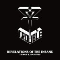 Trouble "Revelations of the Insane" 2CD (Demos & Rarities)