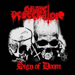 Grave Desecrator "Sign of Doom" CD