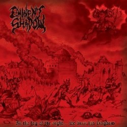 Eminent Shadow "In the Fog of the Night... We Burn His Kingdom" CD