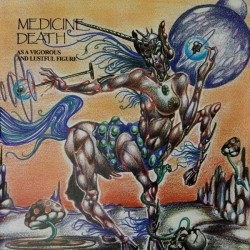 Medicine Death "As Vigorous and Lustful Figure" CD