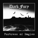 Dark Fury "Fortress of Eagles" CD