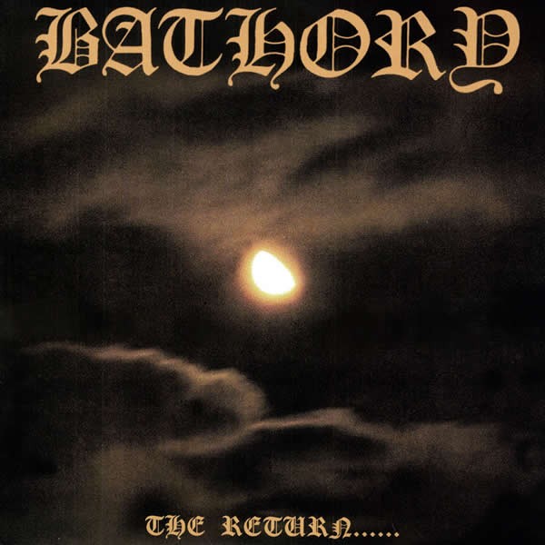 Bathory The Return....　ブラックメタル リイシュー盤 Bathory 