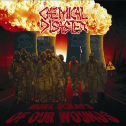 Chemical Disater "More Scraps of our Wound" CD